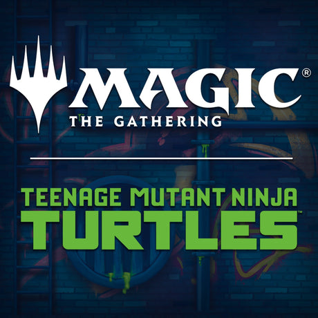 Magic: The Gathering | Teenage Mutant Ninja Turtles